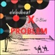 Problem feat D Blue Single
