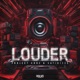 Louder Single