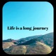 Life Is a Long Journey Single