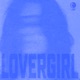 Lovergirl Single