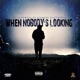 When Nobody s Looking feat Eastwood Single
