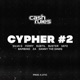 Cash Rules Cypher 2 feat Silva G Ferry Subtil Buster Vato Bambino Za DANNY THE DAWG Single
