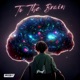 To the Brain Single