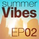 Mettle Music Presents Summer Vibes EP 2