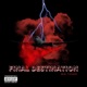 Final Destination feat Too Late Single