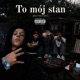 To Mój Stan feat SHDW Single