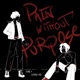 pain without purpose EP