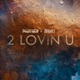 2 Lovin U Single