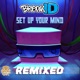 Set Up Your Mind Remixed Single