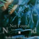Not Found feat Safrok Ucs EP