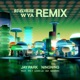 WYA Remix feat pH 1 Lexie Liu ØZI Masiwei Single