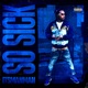 SO SICK Single