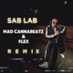 Sab Lab Mad Cannabeatz Flex remix Single