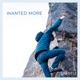 Wanted More EP