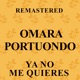Ya no me quieres Remastered EP