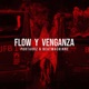Flow y Venganza Remix Single