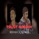 Trust Nobody Single