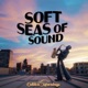 Soft Seas of Sound EP