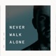 Never Walk Alone Single