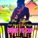 Bring Yo Cup feat Robcvt Chief Ragga Single