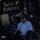 Swiss P Forever feat Stone II Single