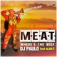 M E A T feat Alan T Single