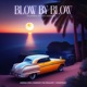 Blow By Blow Summer Nights Version feat Swerve The Realest Monteasy Single