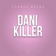 Danikiller Single