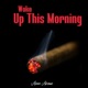 Woke up This Morning Single