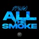 All the Smoke EP