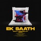 Ek Saath Single