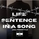 LIFE SETENCE IN A SONG Jail freestyle Single