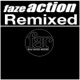Faze Action Remixed
