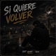 Si Quiere Volver feat Alen Single