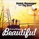 Everything Is Beautiful feat Taj Bell EP