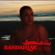 BANDAHLAK Single