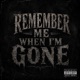 Remember Me When I m Gone EP