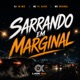 Sarrando em Marginal Single
