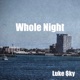 Whole Night Single