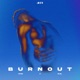 Burnout feat Om OLNL Single
