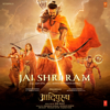 Jai Shri Ram From Adipurush Hindi - Ajay-Atul & Manoj Muntashir mp3