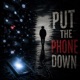 Put the Phone Down feat BB Single
