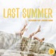 Last Summer feat Jordan Kaahn Single Original Extended Mix Single