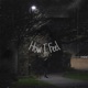 How I Feel feat D33 Single