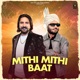 Mithi Mithi Baat Single
