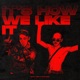 It s How We Like It Single