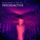 Psychoactive feat Josh Teed Single