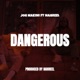 Dangerous feat Nahreel Single