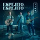 Espejito Espejito Single