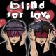 Blind for Love Single feat Mobezzy Single